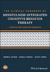 book The clinical handbook of mindfulness-integrated cognitive behavior therapy : a step-by-step guide for therapists