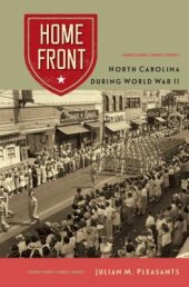 book Home Front: North Carolina during World War II