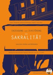 book Erzeugung und Zerstörung von Sakralität zwischen Antike und Mittelalter