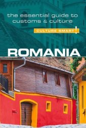 book Romania - Culture Smart!: The Essential Guide to Customs and Culture