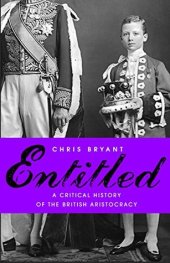 book Entitled: A Critical History of the British Aristocracy