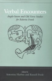 book Verbal Encounters: Anglo-Saxon and Old Norse Studies for Roberta Frank