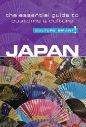 book Japan - Culture Smart!: The Essential Guide to Customs and Culture