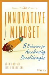 book The Innovative Mindset: 5 Behaviors for Accelerating Breakthroughs