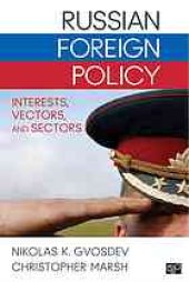 book Russian Foreign Policy : Interests, Vectors, and Sectors