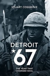 book Detroit 67: The Year That Changed Soul