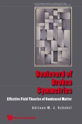 book Boulevard of broken symmetries : effective field theories of condensed matter