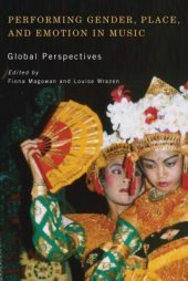 book Performing Gender, Place, and Emotion in Music: Global Perspectives