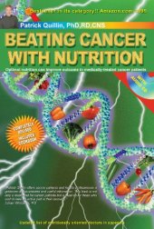 book Beating Cancer with Nutrition: Optimal Nutrition Can Improve the Outcome in Medically-Treated Cancer Patients