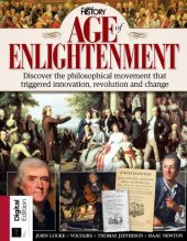 book Age of Enlightenment: Discover the Philosophical Movement that Triggered Innovation, Revolution and Change