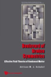 book Boulevard of broken symmetries : effective field theories of condensed matter