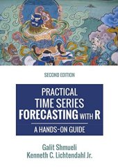 book Practical Time Series Forecasting with R: A Hands-On Guide, 2nd Edition