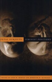 book Fetal Subjects, Feminist Positions