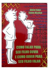 book Como falar para seu filho ouvir e como ouvir para seu filho falar