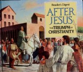 book After Jesus:  The Triumph of Christianity