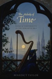 book Melody of Time: Music and Temporality in the Romantic Era