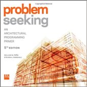 book Problem seeking: an architectural programming primer