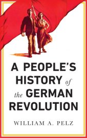 book A People’s History of the German Revolution