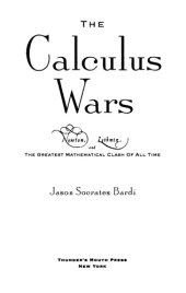 book The Calculus Wars: Newton, Leibniz, and the Greatest Mathematical Class of All Time