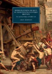 book Democratising Beauty in Nineteenth-Century Britain: Art and the Politics of Public Life