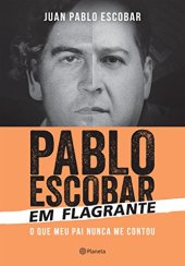 book Pablo Escobar em flagrante