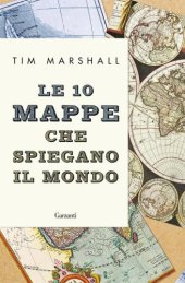 book Le 10 mappe che spiegano il mondo