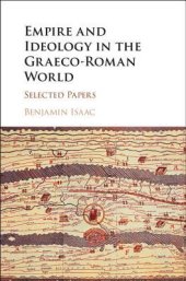 book Empire and Ideology in the Graeco-Roman World: Selected Papers