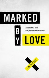 book Marked by Love: It’s the Only Thing That Matters