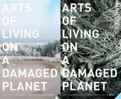 book Arts of Living on a Damaged Planet: Ghosts and Monsters of the Anthropocene