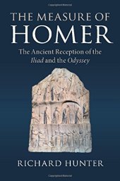 book The Measure of Homer: The Ancient Reception of the Iliad and the Odyssey