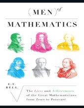 book Men of Mathematics: The Lives and Achievements of the Great Mathematicians from Zeno to Poincaré