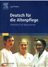 book Deutsch für die Altenpflege: Arbeitsbuch für Migrantlnnen