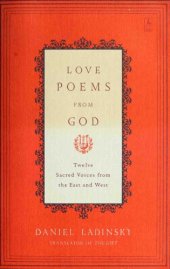 book Love Poems from God: Twelve Sacred Voices from the East and West