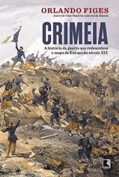 book Crimeia: a história da guerra que redesenhou o mapa da Europa no século XIX