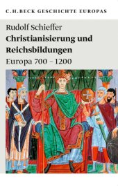 book Christianisierung und Reichsbildungen : Europa 700 - 1200