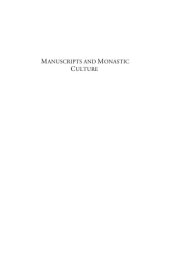 book Manuscripts and Monastic Culture: Reform and Renewal in Twelfth-Century Germany