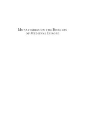 book Monasteries on the Borders of Medieval Europe: Conflict and Cultural Interaction