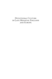 book Devotional Culture in Late Medieval England and Europe: Diverse Imaginations of Christ’s Life