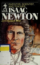 book Isaac Newton: Inventor, Scientist, and Teacher