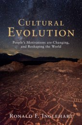 book Cultural Evolution: People’s Motivations Are Changing, and Reshaping the World