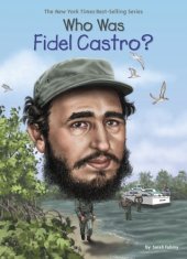 book Who Was Fidel Castro?