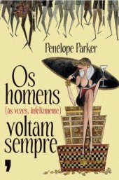 book Os homens (às vezes, infelizmente) voltam sempre