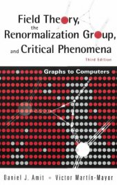 book Field theory, the renormalization group, and critical phenomena : graphs to computers