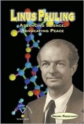 book Linus Pauling: Advancing Science, Advocating Peace (Outstanding Science Trade Books for Students K-12 (Awards))