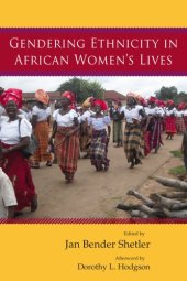 book Gendering Ethnicity in African Women’s Lives