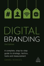 book Digital Branding: A Complete Step-By-Step Guide to Strategy, Tactics, Tools and Measurement