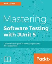 book Mastering Software Testing with JUnit 5: Comprehensive guide to develop high quality Java applications