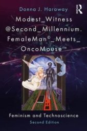 book Modest_Witness @Second_Millennium FemaleMan Meets_OncoMouse: Feminism and Technoscience