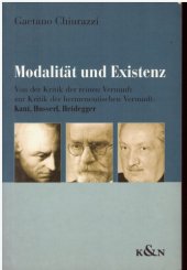 book Modalität und Existenz : von der Kritik der reinen Vernunft zur Kritik der hermeneutischen Vernunft : Kant, Husserl, Heidegger