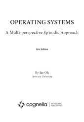 book Operating Systems. A Multi-Perspective Episodic Approach